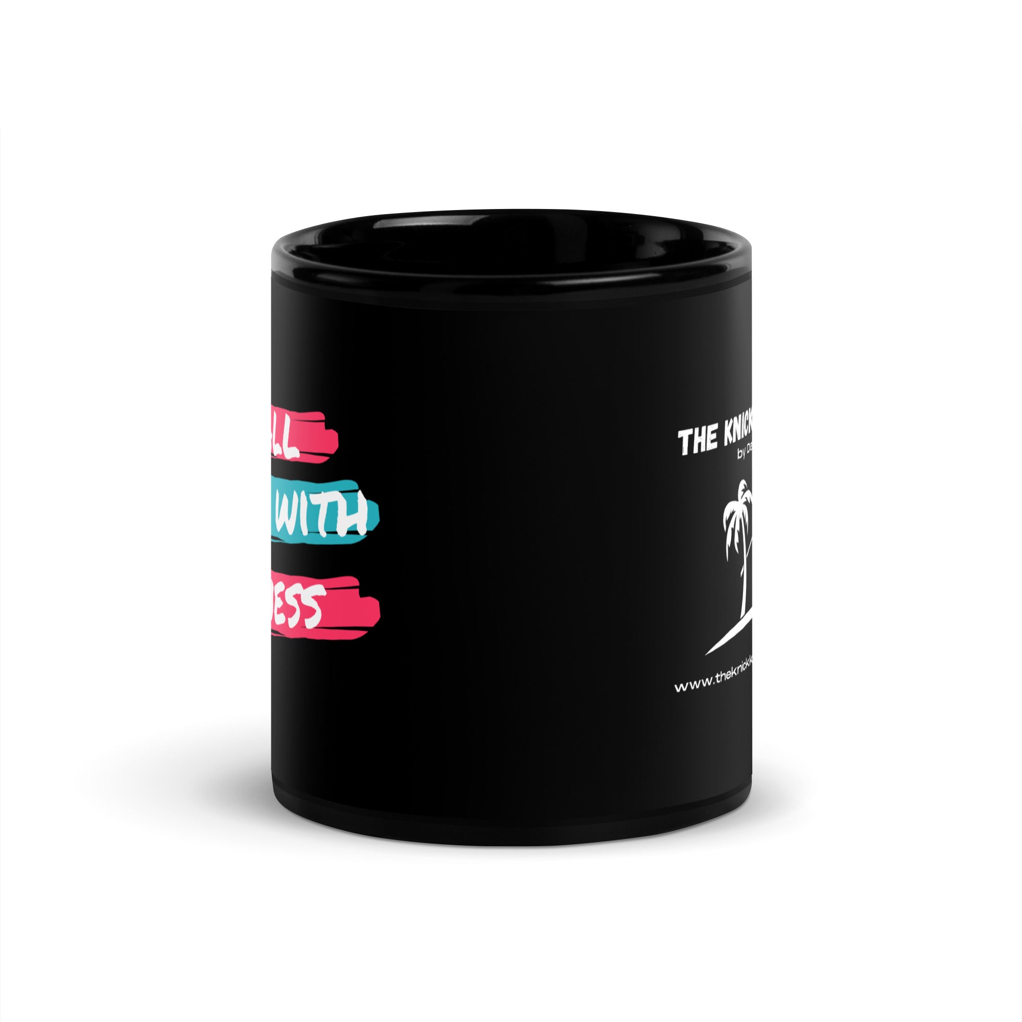 Black Glossy Mug - Do All Things With Kindness (R-Handed)