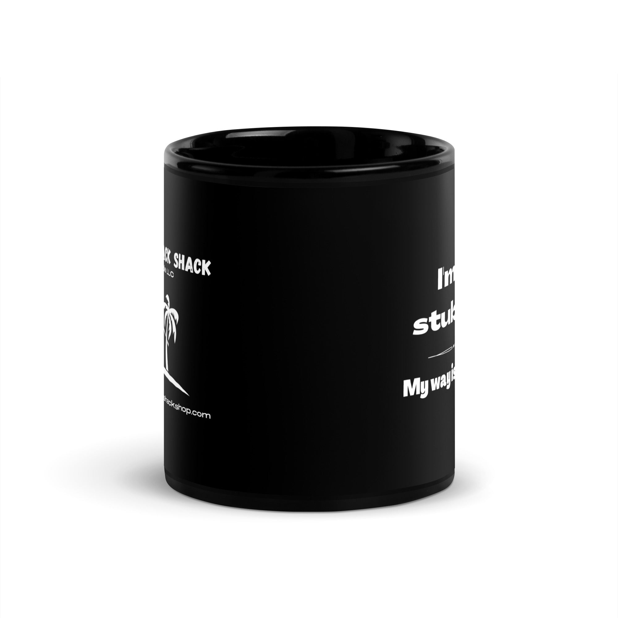 Black Glossy Mug - Not Stubborn (L-Handed)