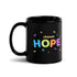 Black Glossy Mug - Choose Hope (R-Handed)