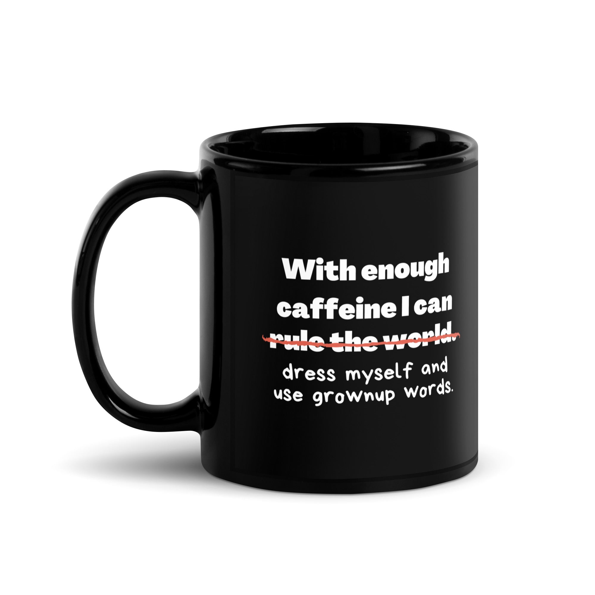 Black Glossy Mug - With Enough Caffeine (R-Handed)