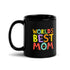 Black Glossy Mug - World's Best Mom (R-Handed)