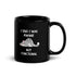 Black Glossy Mug - I Said I Was Awake (L-Handed)