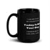 Black Glossy Mug - Not Your Day (R-Handed)