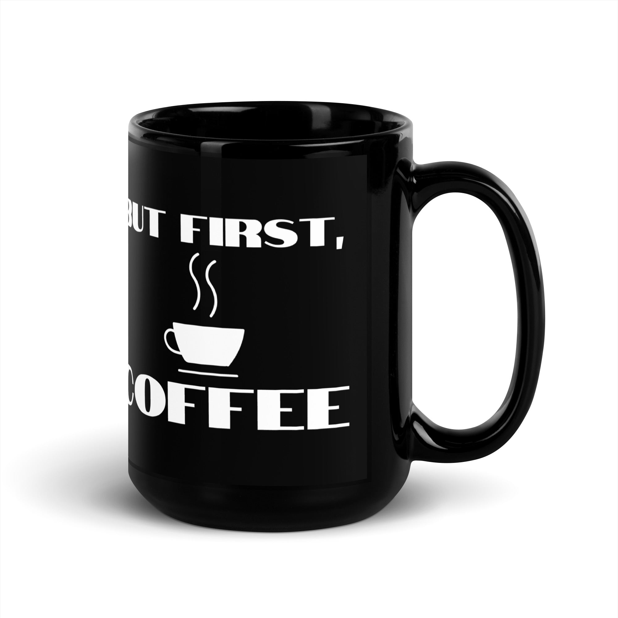 Taza negra brillante - Pero primero el café (con la mano en la izquierda)