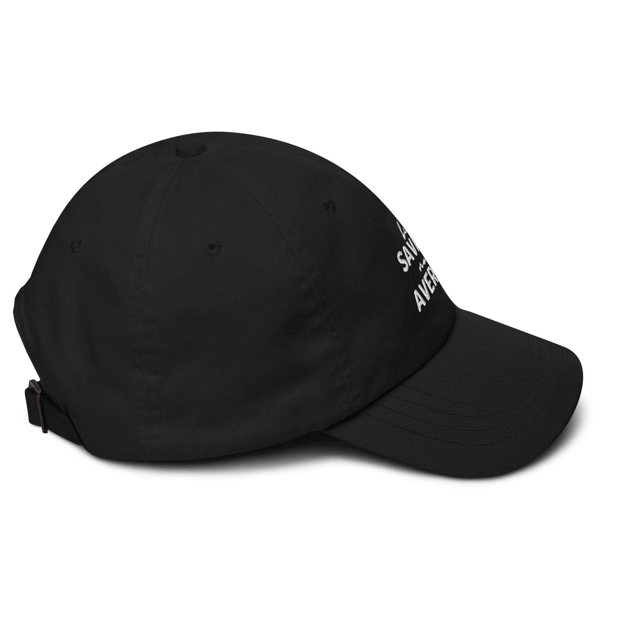 Embroidered Dad Hat - Be Savage Not Average - Dark Colors