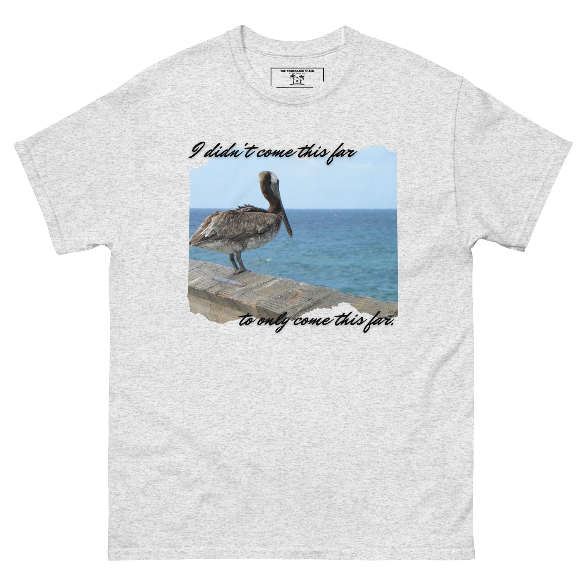 Classic Tee - I Didn't Come This Far (Light Colors)