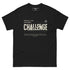 Classic Tee - Complete Your Challenge (Dark Colors)