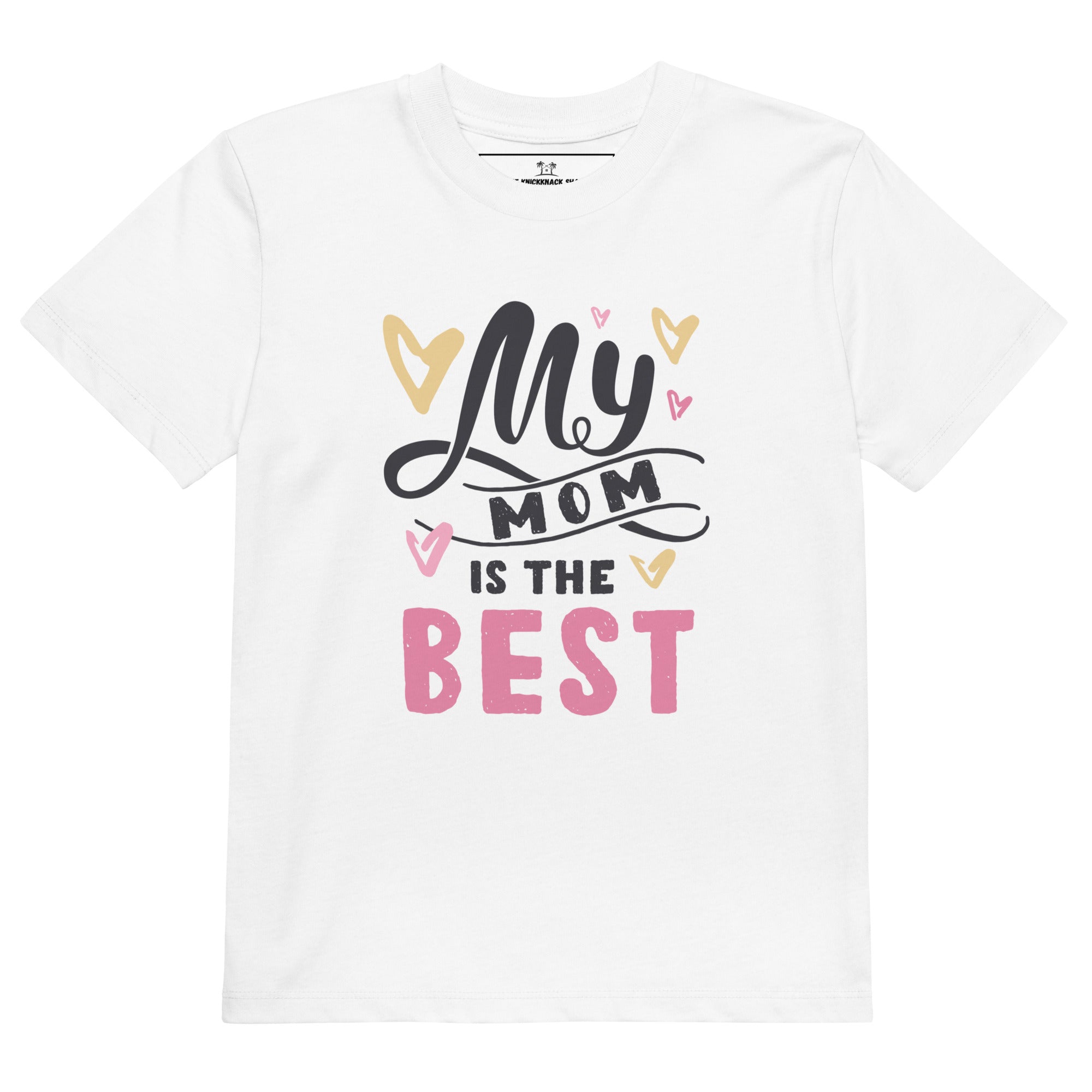 Organic Cotton Kids T-Shirt - My Mom Is The Best LT