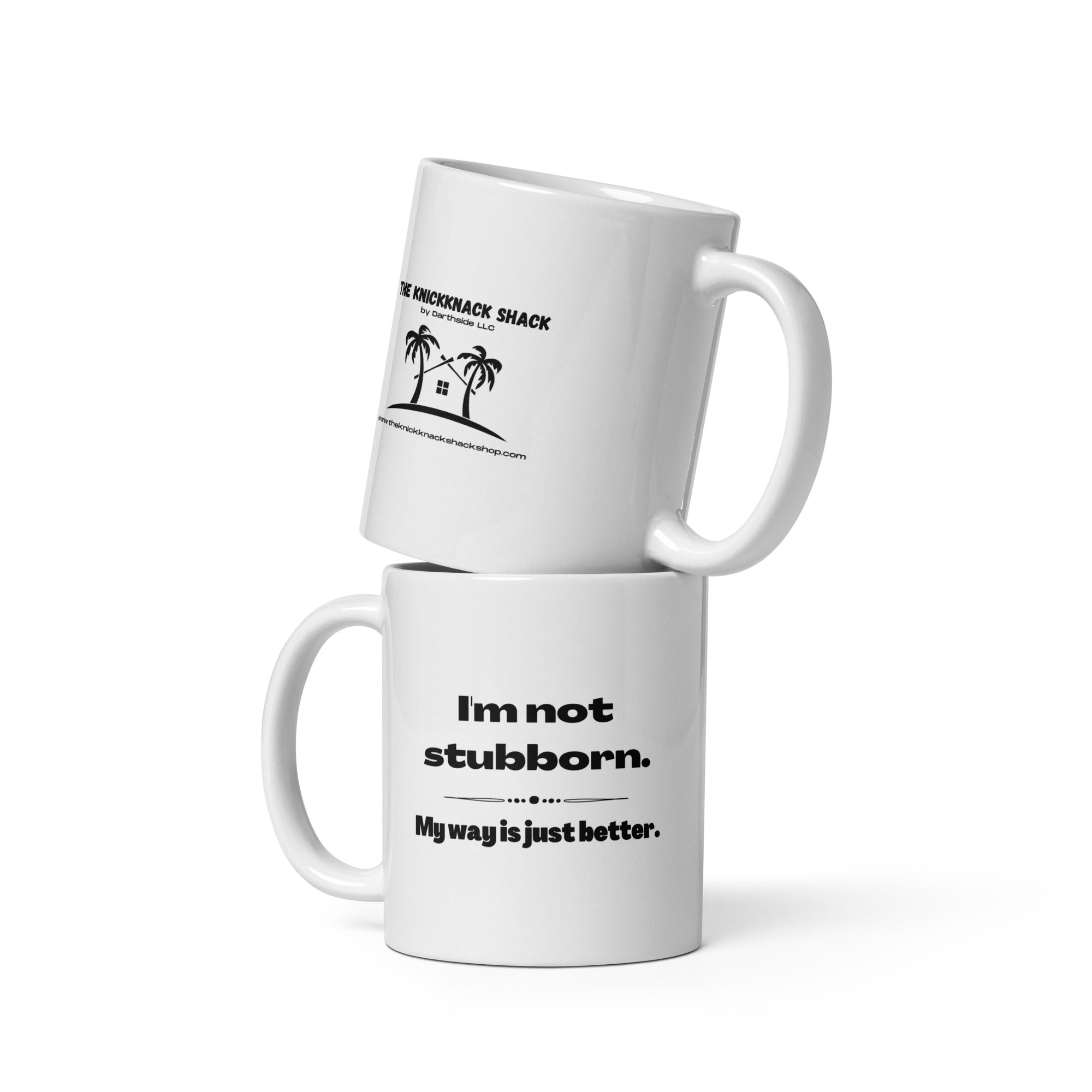 White Glossy Mug - Not Stubborn (R-Handed)