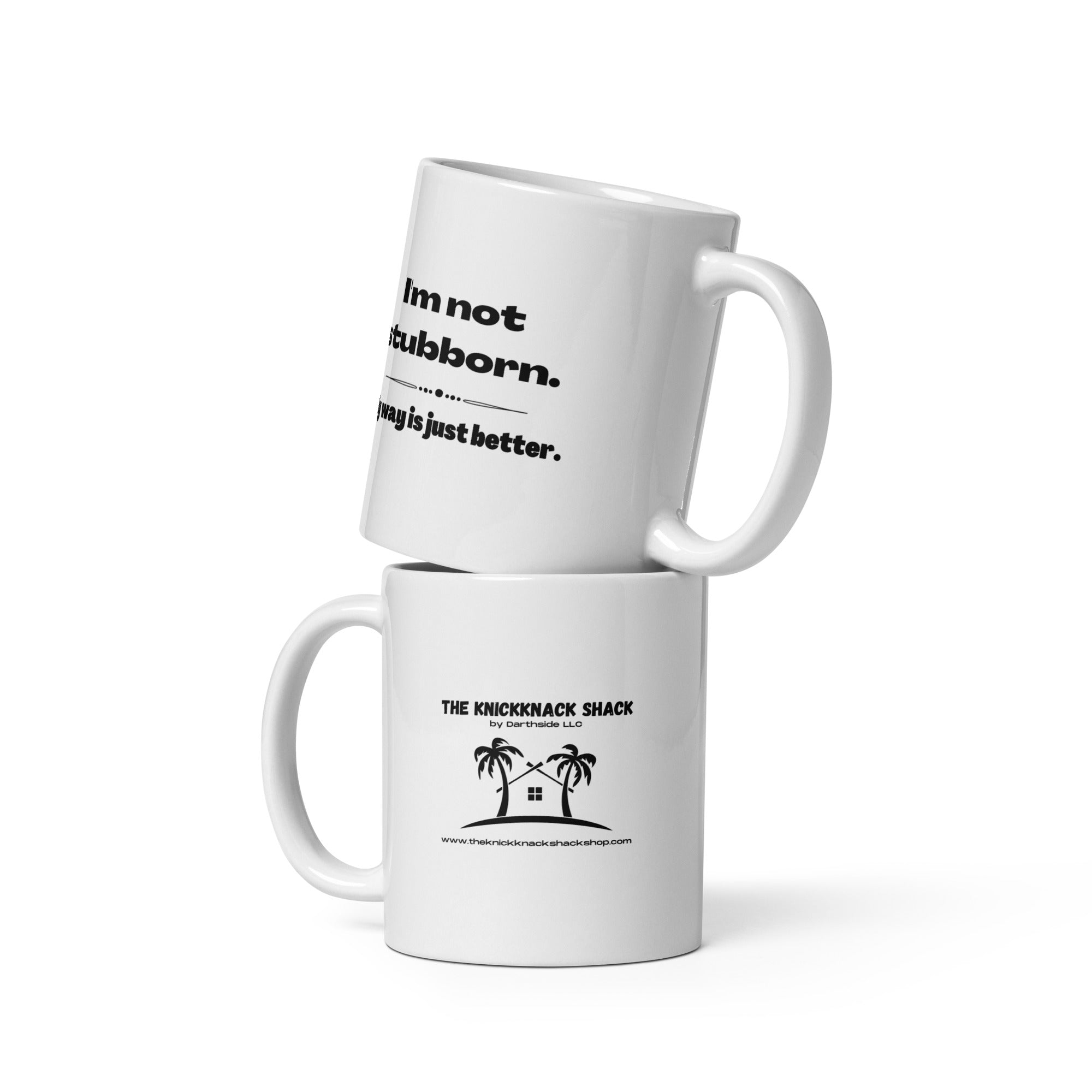 White Glossy Mug - Not Stubborn (L-Handed)