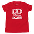 Youth T-Shirt - Do What You Love (Dark Colors)