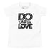 Youth T-Shirt - Do What You Love (Light Colors)